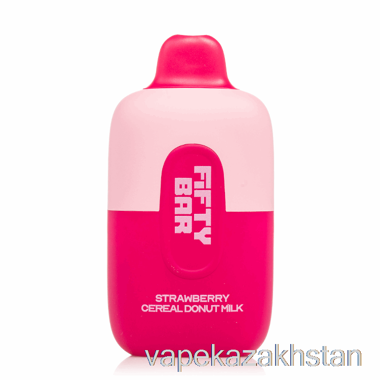 Vape Kazakhstan Fifty Bar 6500 Disposable Strawberry Cereal Donut Milk